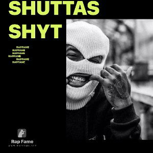 SHUTTAS SHYT