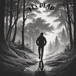 Zoga X VSK - Tes Dead 