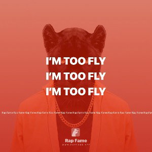I’m too fly