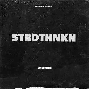 STRDTHNKN