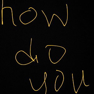 how do you