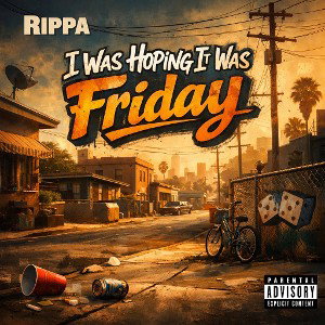 I Was Hoping It Was Friday 
