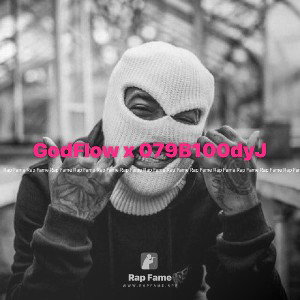 GodFlow x 079B100dyJ