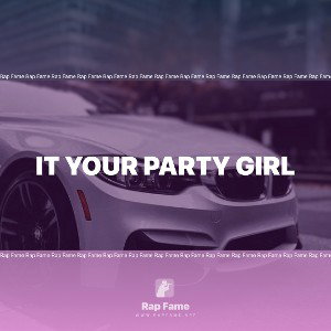 it your party girl