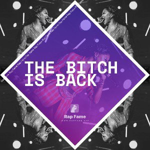 the bitch is back