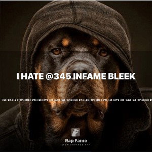 i hate @345 infame bleek
