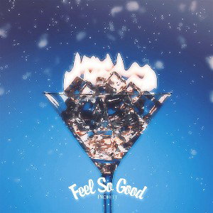Feel So Good