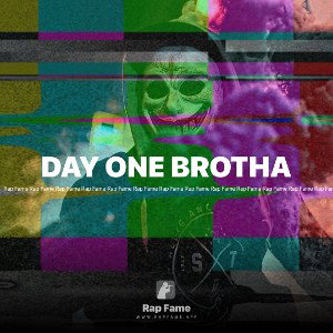 DAY ONE BROTHA