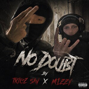 No Doubt - Trigz Sav X M1zzy