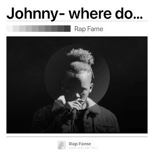 Johnny- where do I go…