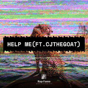 help me(ft.Cjthegoat)