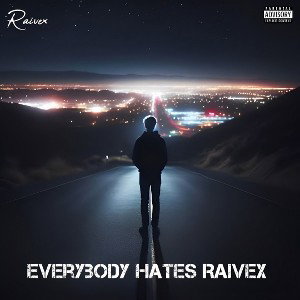 Everybody Hates Raivex