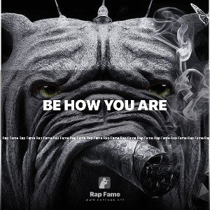 be how you are