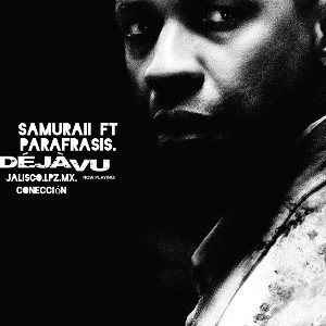 Déjàvu (ft Paráfrasis)