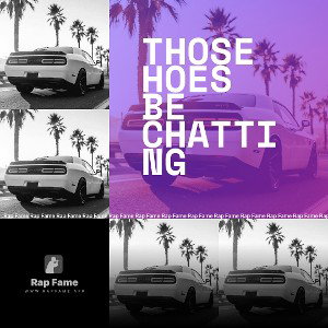 Those Hoes be chatting 