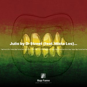 Julio by D-$treet (feat. Mista Los) final rough draft