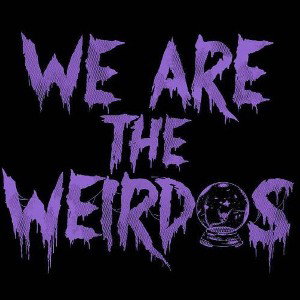 We Weirdos