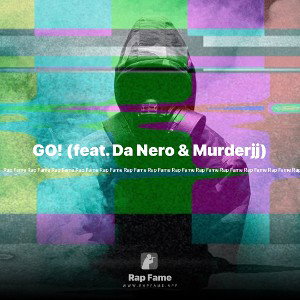 GO! (feat. Da Nero & Murderjj)