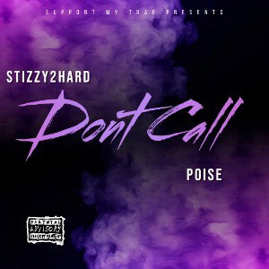 DONT CALL 🚫📱Ft. POiSE