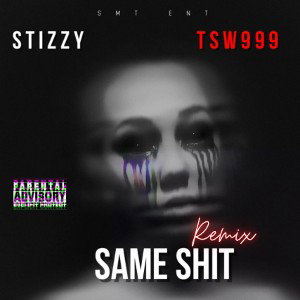 Same Shit (Remix) ft. TSW999