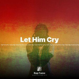 Let Him Cry 