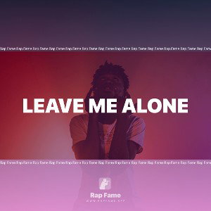 Leave me alone