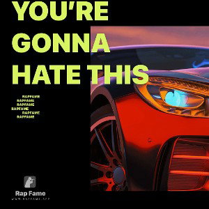 you’re gonna hate this 
