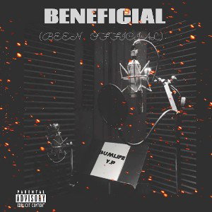 B.U.M Life Y.P -  Beneficial (BEEN OFFICIAL) *UNDERRATED*