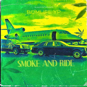 BumLife YP "Smoke And Ride"