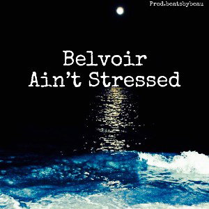 “Belvoir Ain’t Stressed”