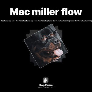 Mac miller flow