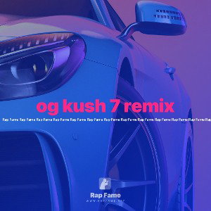 og kush 7 remix