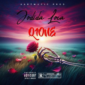 Jodida Loca by Q1ONE