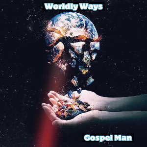 Worldly Ways-Back to Reality 