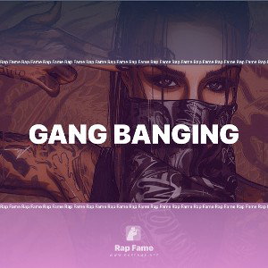 Gang Banging