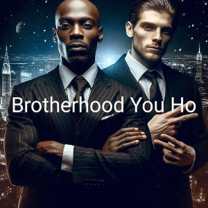 Brotherhood You Ho