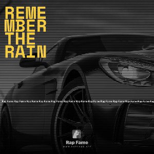 Remember The Rain 