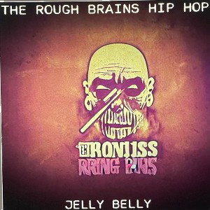 THE ROUGH BRAINS KF HIP HOP