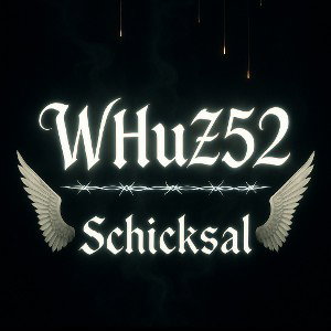 Whuz52 - Schicksal 