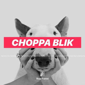 Choppa blik