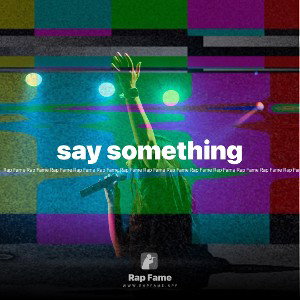 say something