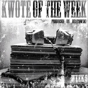 Kwote Of The Week - Week 5 Feat. Dj Venum