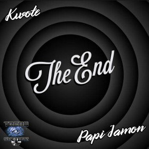 Kwote (feat. Papi Jamon) -The End [ The Original ] 