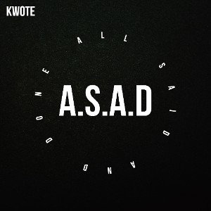 Kwote - ASAD (All Said And Done) 