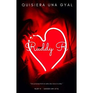 Quisiera Una Gyal-  Ruddy R 