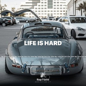life is hard