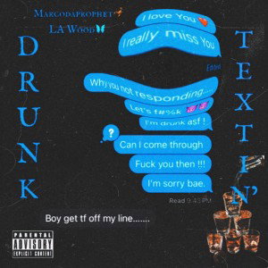 Drunk Textin’ (missed calls)