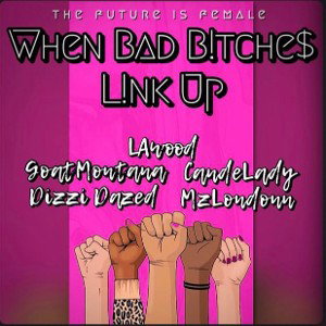 WhenBadB!tchesL!nkUp
