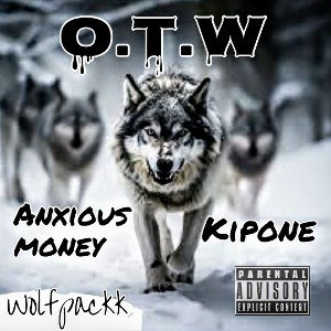 Anxious Money N kipone - O.T.W