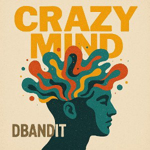  Crazy mind 